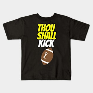 Thou Shall Kick Football Kids T-Shirt